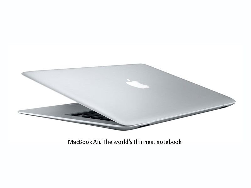 MacBook Air. The world’s thinnest notebook.